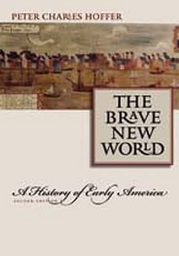 Beispielbild fr The Brave New World: A History of Early America zum Verkauf von Hawking Books