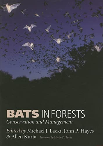 

Bats in Forests : Conservation and Management