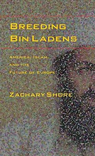 9780801885051: Breeding Bin Ladens – America, Islam and the Future of Europe