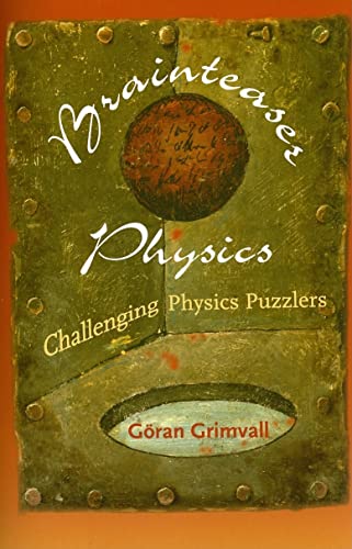 Stock image for Brainteaser Physics: Challenging Physics Puzzlers for sale by ThriftBooks-Dallas