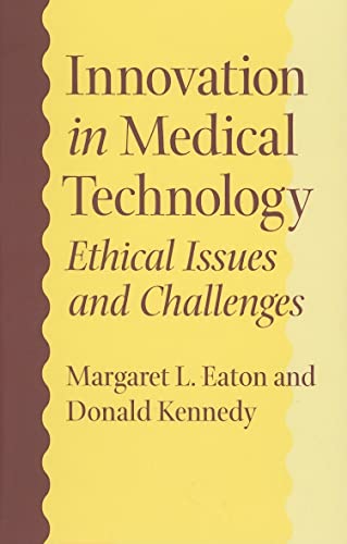 Stock image for Innovation in Medical Technology: Ethical Issues and Challenges for sale by BooksRun
