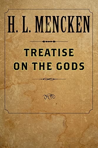 Treatise on the Gods (Maryland Paperback Bookshelf) (9780801885365) by Mencken, H. L. L.