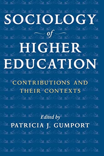 Beispielbild fr Sociology of Higher Education: Contributions and Their Contexts zum Verkauf von Dream Books Co.
