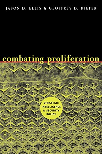 Imagen de archivo de Combating Proliferation : Strategic Intelligence and Security Policy a la venta por Better World Books