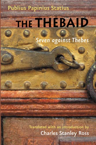 Imagen de archivo de The Thebaid: Seven against Thebes (Johns Hopkins New Translations from Antiquity) a la venta por WorldofBooks