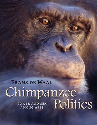 Beispielbild fr Chimpanzee Politics: Power and Sex among Apes zum Verkauf von Goodwill
