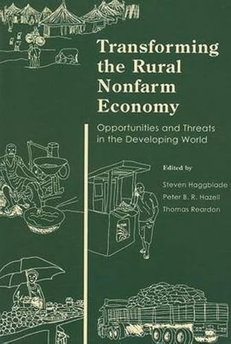 Beispielbild fr Transforming the Rural Nonfarm Economy: Opportunities and Threats in the Developing World (World Bank and International Food Policy Research Institute Project) zum Verkauf von medimops