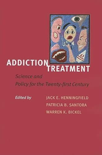 9780801886690: Addiction Treatment – Science and Policy for the Twenty–First Century