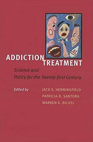 9780801886690: Addiction Treatment: Science and Policy for the Twenty-First Century
