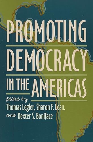 Stock image for Promoting Democracy in the Americas for sale by Better World Books: West