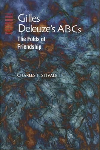 9780801887239: Gilles Deleuze's ABCs: The Folds of Friendship (Parallax: Re-visions of Culture and Society)