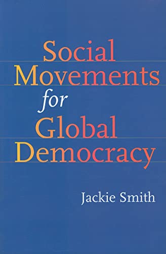 Beispielbild fr Social Movements for Global Democracy (Themes in Global Social Change) zum Verkauf von BooksRun