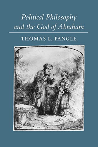 Political Philosophy and the God of Abraham (9780801887611) by Pangle, Thomas L.