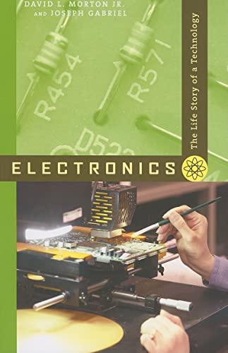 Beispielbild fr Electronics: The Life Story of a Technology zum Verkauf von HPB-Emerald