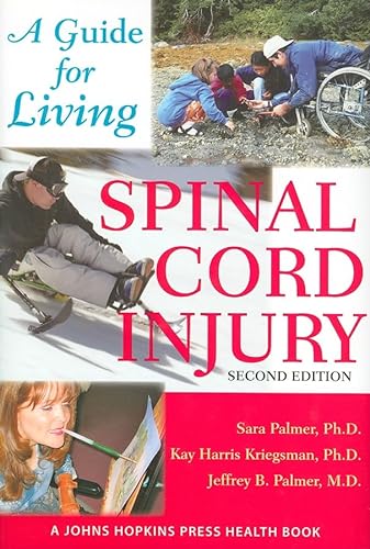 Imagen de archivo de Spinal Cord Injury : A Guide for Living a la venta por Better World Books