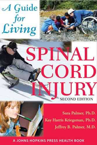9780801887789: Spinal Cord Injury: A Guide for Living (A Johns Hopkins Press Health Book)