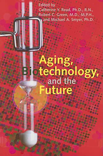 Imagen de archivo de Aging, Biotechnology, and the Future a la venta por ThriftBooks-Atlanta