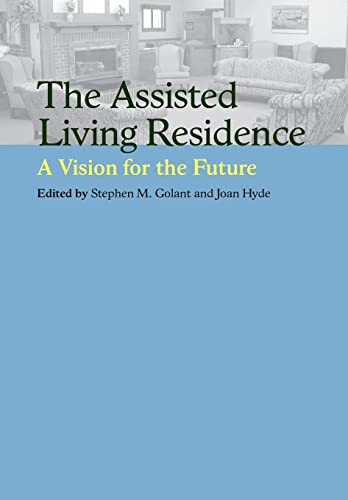 Stock image for The Assisted Living Residence : A Vision for the Future for sale by Better World Books