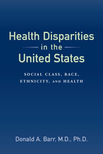 Stock image for Health Disparities in the United States: Social Class, Race, Ethnicity, and Health for sale by Irish Booksellers
