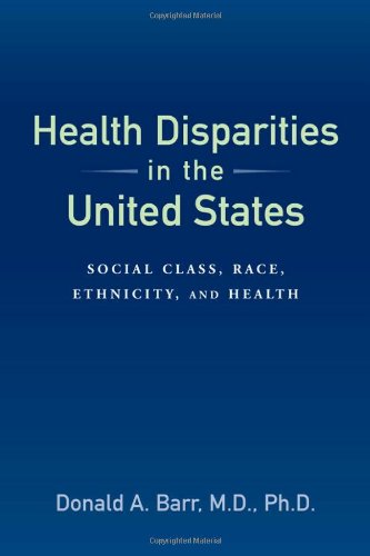 Stock image for Health Disparities in the United States: Social Class, Race, Ethnicity, and Health for sale by Books of the Smoky Mountains