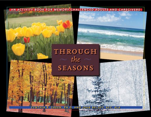 Stock image for Through the Seasons: An Activity Book for Memory-Challenged Adults and Caregivers (A Johns Hopkins Press Health Book) for sale by Orion Tech