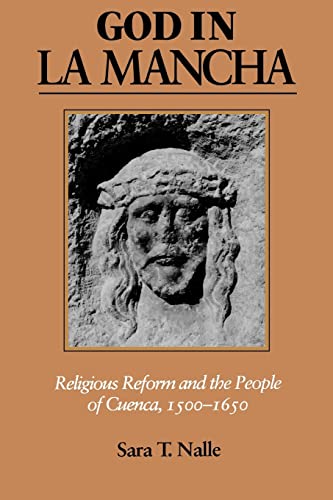 Imagen de archivo de God in La Mancha: Religious Reform and the People of Cuenca, 1500?1650 (The Johns Hopkins University Studies in Historical and Political Science, 110) a la venta por Textbooks_Source