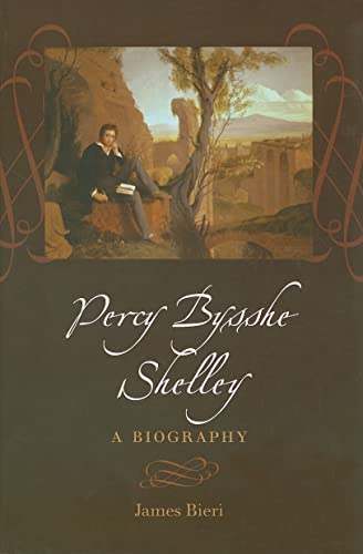 Stock image for Percy Bysshe Shelley: A Biography for sale by Books Unplugged