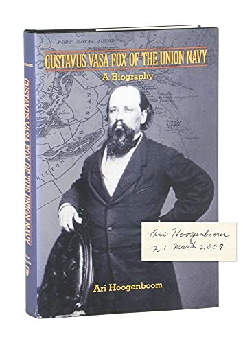 9780801889868: Gustavus Vasa Fox of the Union Navy: A Biography