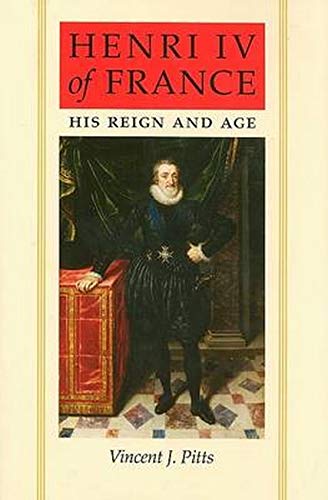 Beispielbild fr Henri IV of France: His Reign and Age zum Verkauf von HPB-Red