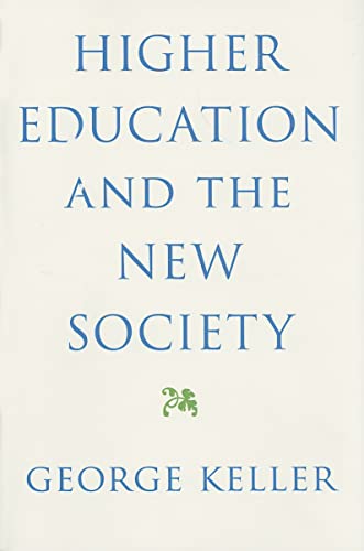 Higher Education and the New Society