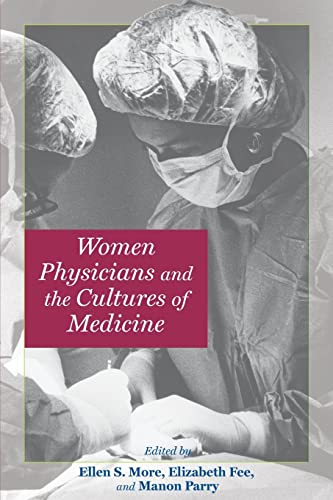 Beispielbild fr Women Physicians and the Cultures of Medicine zum Verkauf von SecondSale