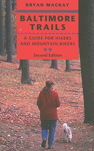 Beispielbild fr Baltimore Trails: A Guide for Hikers and Mountain Bikers zum Verkauf von Wonder Book
