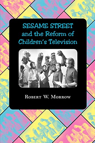 Imagen de archivo de Sesame Street" and the Reform of Children's Television a la venta por St Vincent de Paul of Lane County