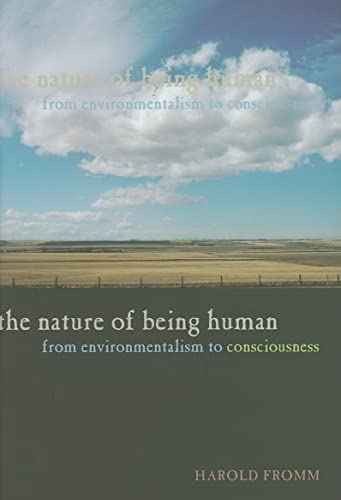 Stock image for The Nature of Being Human: From Environmentalism to Consciousness for sale by HPB-Red