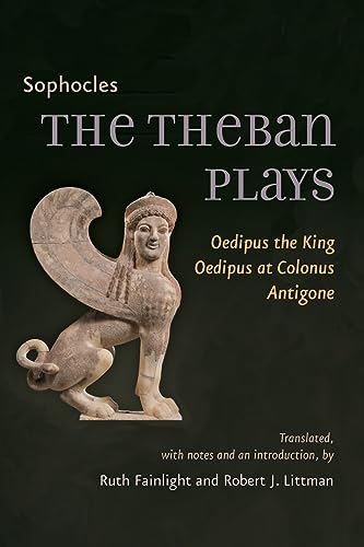 Stock image for The Theban Plays: Oedipus the King, Oedipus at Colonus, Antigone for sale by ThriftBooks-Dallas