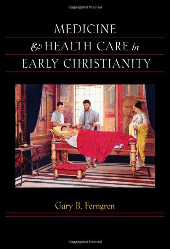 Stock image for Medicine and Health Care in Early Christianity for sale by St Vincent de Paul of Lane County