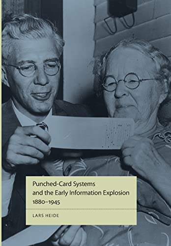 Punched-Card Systems and the Early Information Explosion 1880-1945.