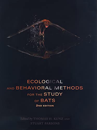 9780801891472: Ecological and Behavioral Methods for the Study of Bats