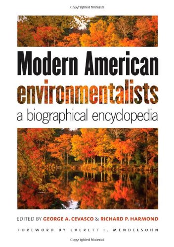 Beispielbild fr Modern American Environmentalists: A Biographical Encyclopedia zum Verkauf von SecondSale
