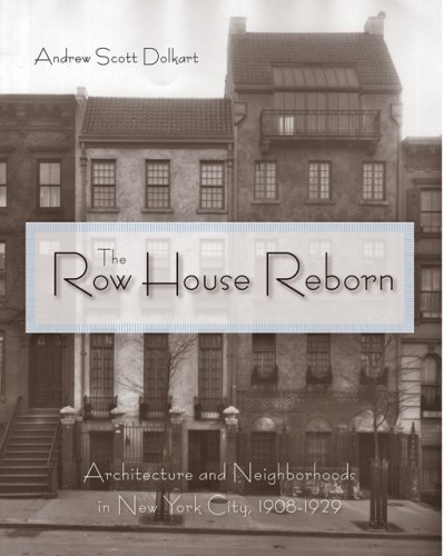 Beispielbild fr The Row House Reborn: Architecture and Neighborhoods in New York City, 1908-1929 zum Verkauf von SecondSale