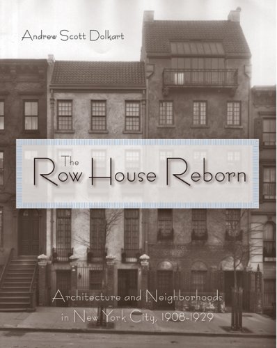9780801891588: The Row House Reborn: Architecture and Neighborhoods in New York City, 1908-1929