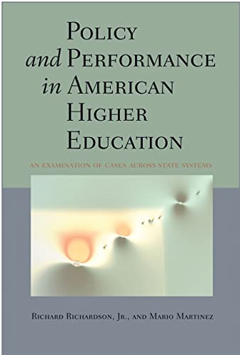 Beispielbild fr Policy and Performance in American Higher Education : An Examination of Cases Across State Systems zum Verkauf von Better World Books