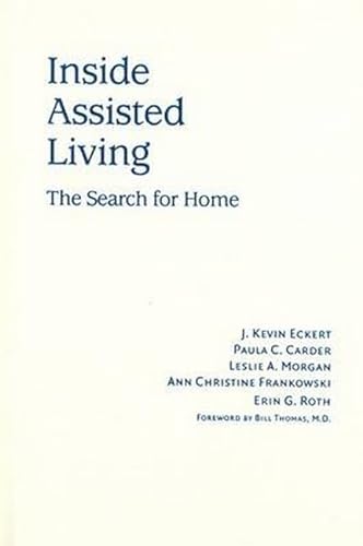Beispielbild für Inside Assisted Living: The Search for Home zum Verkauf von Ergodebooks