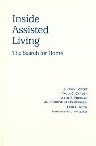 Imagen de archivo de Inside Assisted Living: The Search for Home a la venta por Ergodebooks