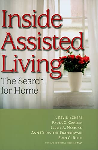 Imagen de archivo de Inside Assisted Living: The Search for Home a la venta por Wonder Book