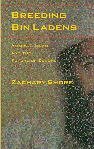 Stock image for Breeding Bin Ladens: America, Islam, and the Future of Europe for sale by SecondSale