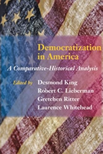 Beispielbild fr Democratization in America: A Comparative-Historical Analysis zum Verkauf von Wonder Book