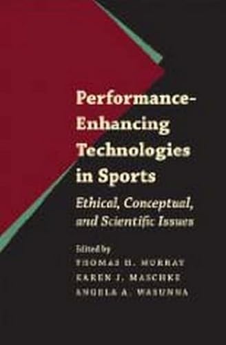 Imagen de archivo de Performance-Enhancing Technologies in Sports: Ethical, Conceptual, and Scientific Issues (Bioethics) a la venta por Wonder Book