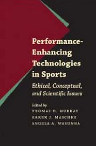 Stock image for Performance-Enhancing Technologies in Sports: Ethical, Conceptual, and Scientific Issues (Bioethics) for sale by Wonder Book