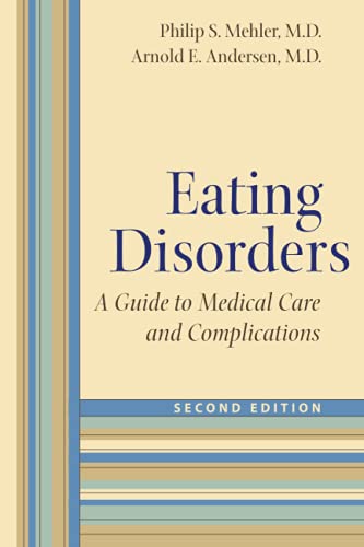 Beispielbild fr Eating Disorders  " A Guide to Medical Care and Complications 2e zum Verkauf von WorldofBooks